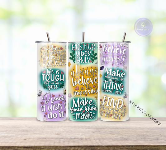 Inspirational Quotes, 20 oz Sublimated Skinny Tumbler with Straw #1