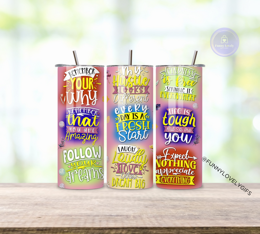 Inspirational Quotes, 20 oz Sublimated Skinny Tumbler with Straw