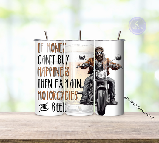 Sarcastic Happiness Motorcycles and Beer, 20 oz Sublimated Skinny Tumbler with Straw