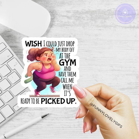 Funny Woman Quotes - "Gym ..." stickers